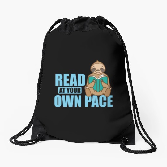 Read at your own Pace Sloth lazy Environment Drawstring Bags