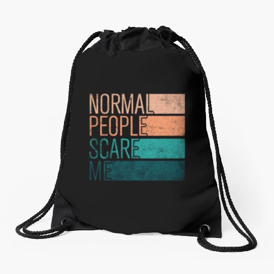 Normal People Scare Me Drawstring Bags