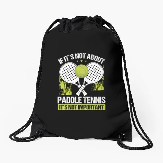 Paddle Tennis Player Match Funny Humor Team Drawstring Bags