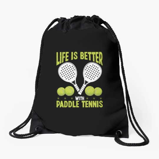 Paddle Tennis Player Match Life is better with Drawstring Bags