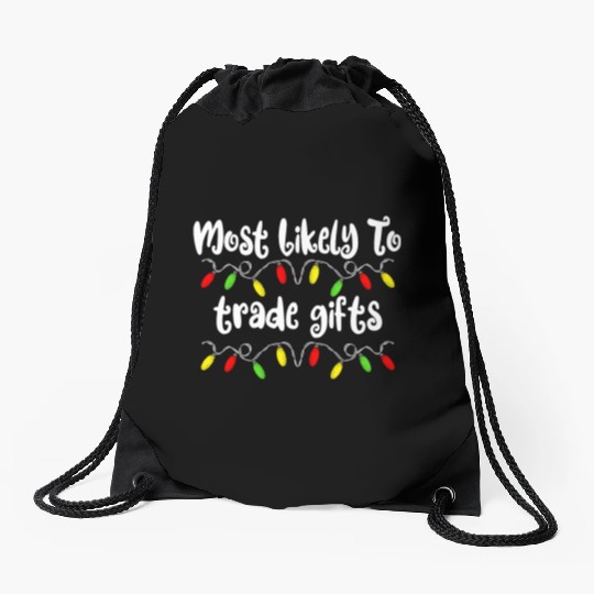Most Likely To Christmas Trade Gifts Christmas Drawstring Bags