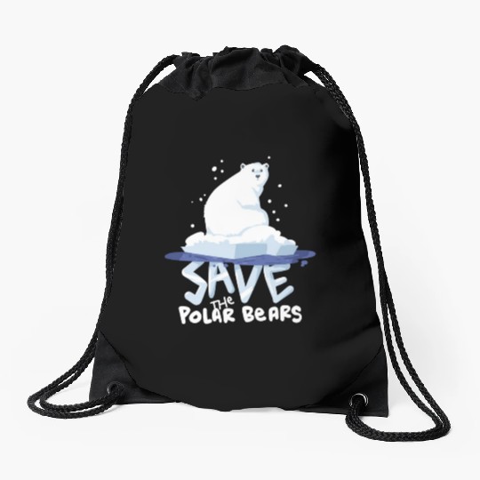 Save The Polar Bears Save Animals Drawstring Bags
