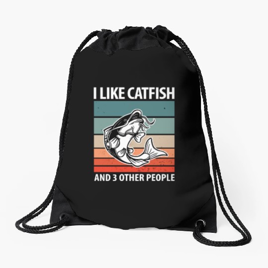 I Like Catfish And 3 Other People Drawstring Bags