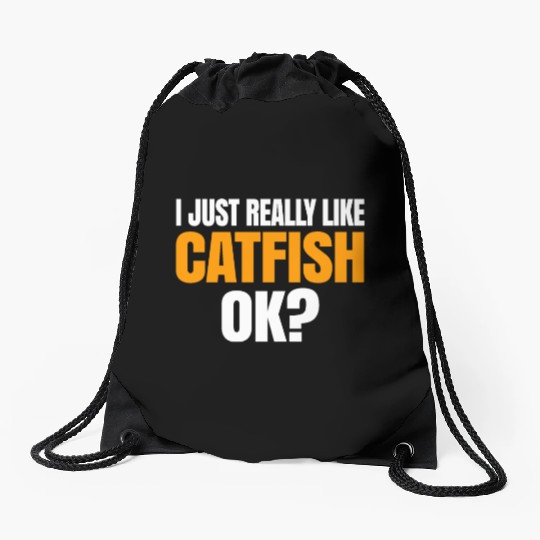 I Just Really Like Catfish Ok Drawstring Bags