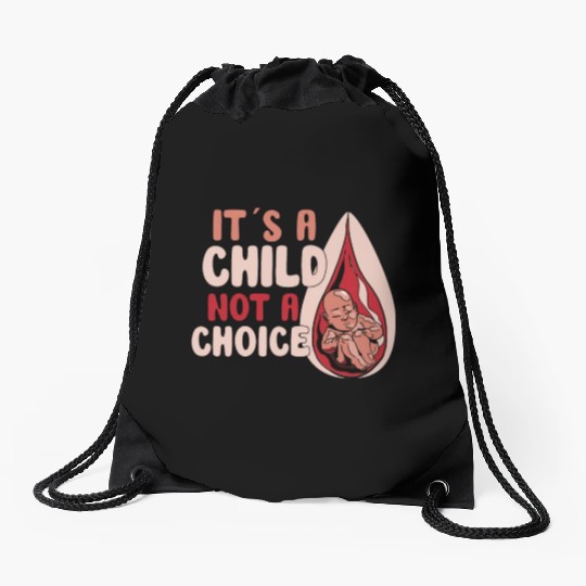 Anti Abortion Conservative Pro Life Sign Gift Drawstring Bags