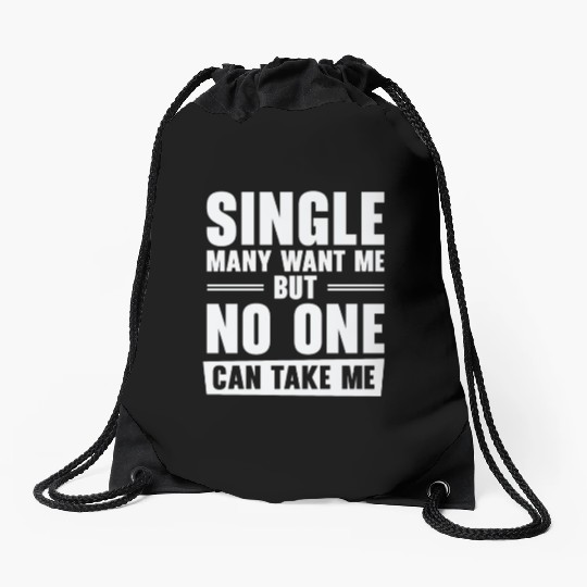 Single Relationship Solo Independent Single Quotes Drawstring Bags
