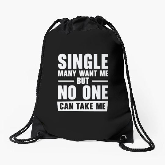 Single Relationship Solo Independent Single Quotes Drawstring Bags