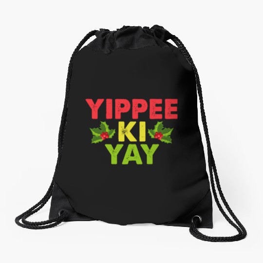 Yippee-Ki-Yay Funny Christmas Apparel Drawstring Bags
