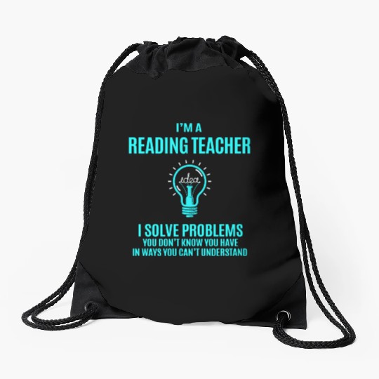 Reading Teacher Drawstring Bags - I Solve Problems Gift It