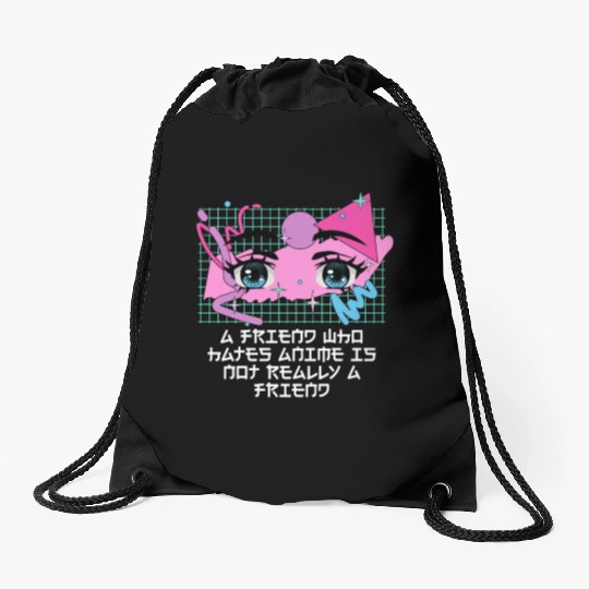 A Friend Who Hates Anime Funny Kawaii Humor Cute J Drawstring Bags