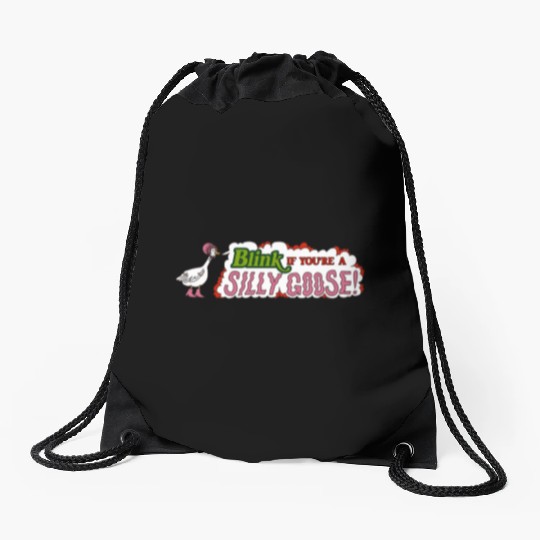 Funny Blink If You're A Silly Goose Drawstring Bags