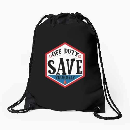 Lifeguard Off Duty Save Yourself Drawstring Bags