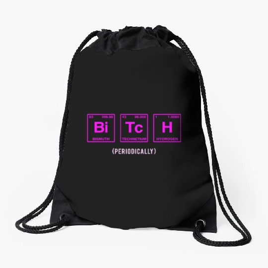 BITCH - written in elements of the periodic table Drawstring Bags