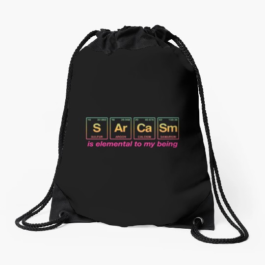 SARCASM - with elements of the periodic table Drawstring Bags