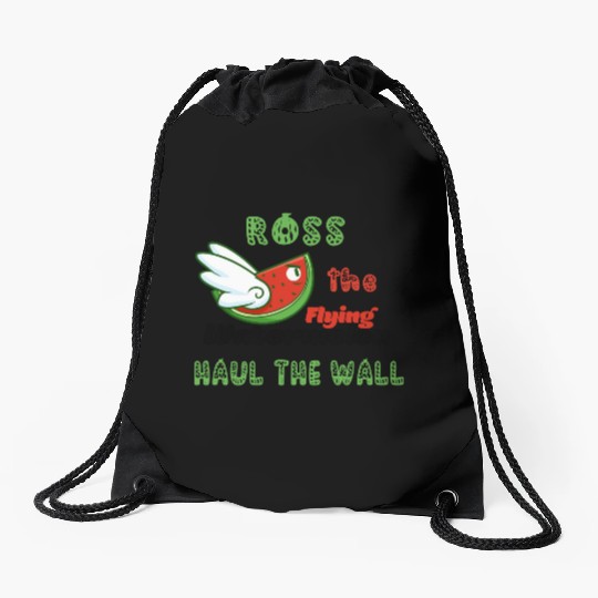 Ross The Flying Watermelon Haul The Wall Drawstring Bags