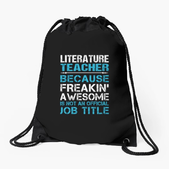 Literature Teacher Drawstring Bags - Freaking Awesome Gift