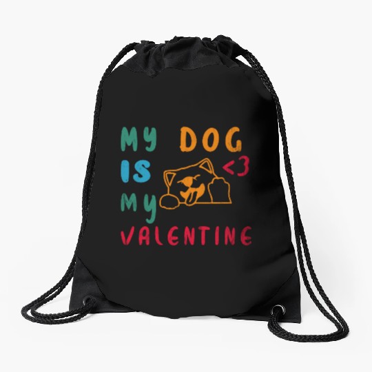 My Dog is my valentine Drawstring Bags