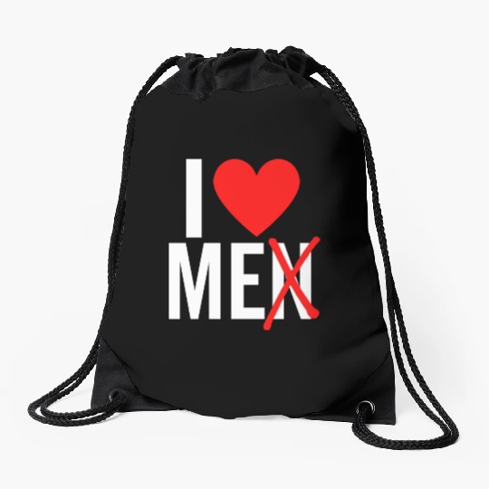 I Love Men I Love Me Drawstring Bags