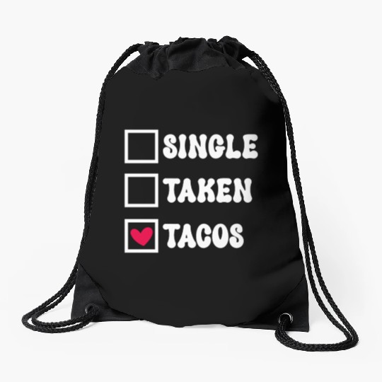 I Love Taco Anti-Valentine, Tacos Are My Valentine Drawstring Bags