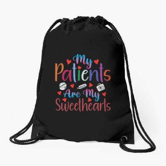 My Patients Are My Sweethearts Drawstring Bags