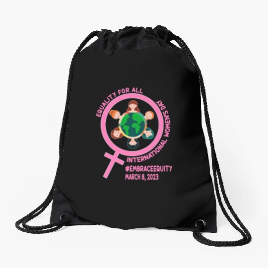 International Women's Day: Equality for Al Embrace Drawstring Bags