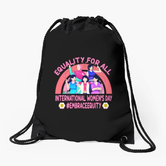 Happy International Women's Day: Embrace Equity Drawstring Bags