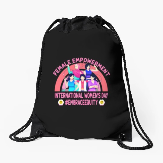 International Women's Day: Feminism Embrace Equity Drawstring Bags