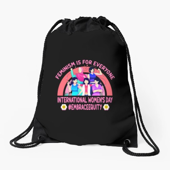 International Women's Day Embrace Equity Feminism Drawstring Bags