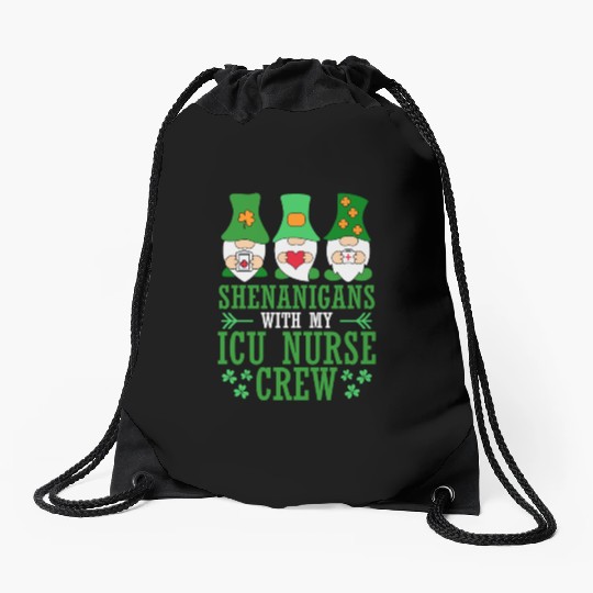 Shenanigans With My ICU Nurse Crew Saint Drawstring Bags