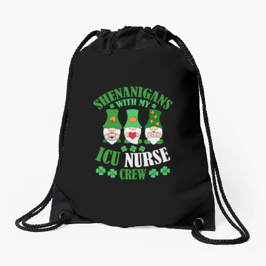 Shenanigans With My ICU Nurse Crew Saint Drawstring Bags