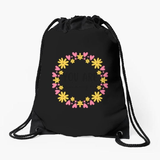 You Are Enough - Flower Crown Drawstring Bags