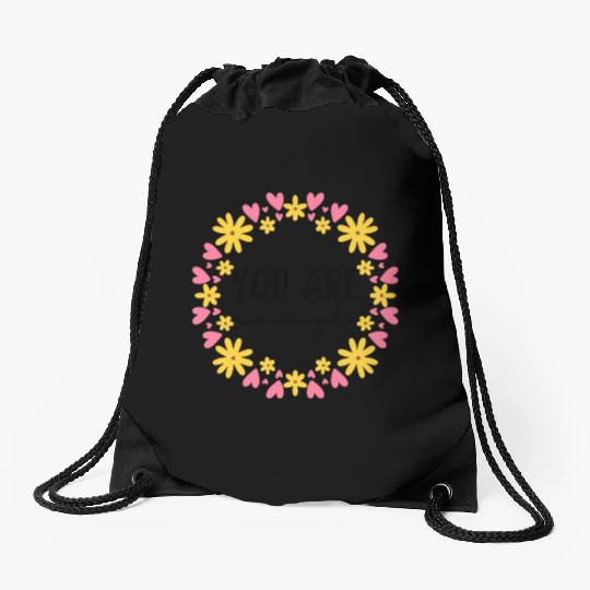 You Are Enough - Flower Crown Drawstring Bags