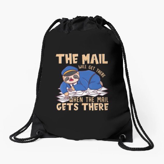 Sloth Mail gets there - funny postal worker mail c Drawstring Bags