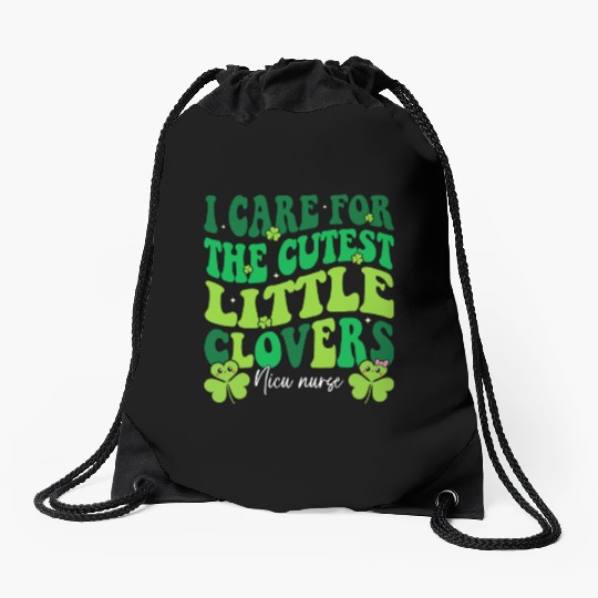 I Care For The Cutest Clovers NICU Nurse Drawstring Bags