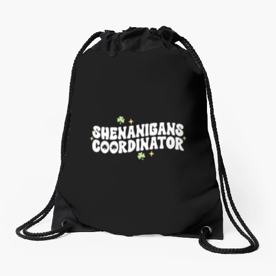 Shenanigans Coordinator Kindergarten Teacher St Drawstring Bags