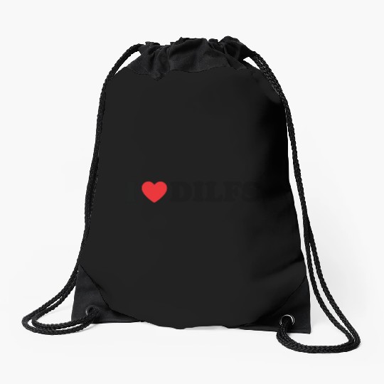 I Love Dilfs I Heart Dilfs Drawstring Bags