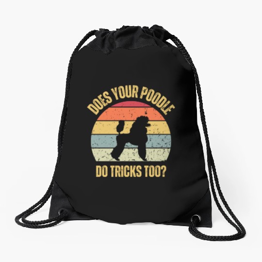 Does Your Poodle Do Tricks Too Drawstring Bags