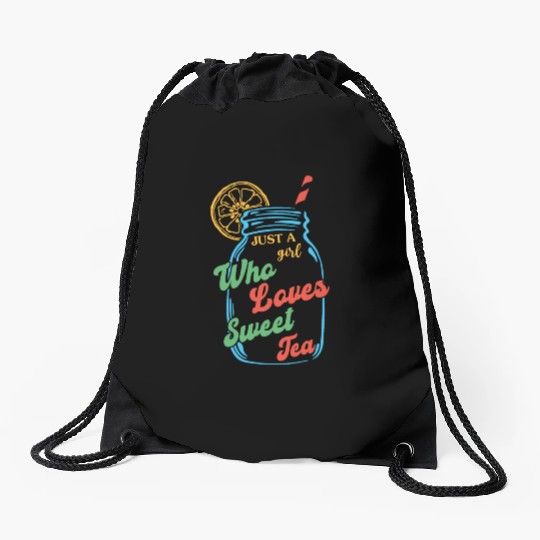 Just A Girl Who Loves Sweet Tea For Tea Lovers Drawstring Bags