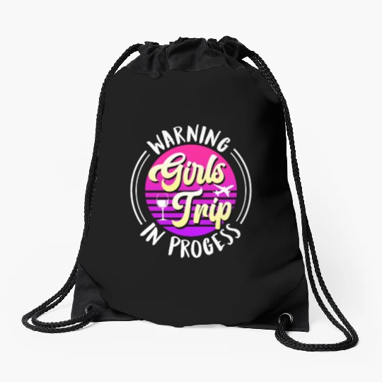 Warning girls trip in progress Spring Break Drawstring Bags