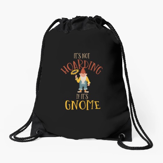 Gnomes - Gnome Collecting - Gnome Collector Drawstring Bags