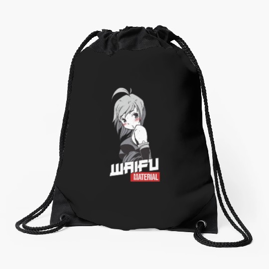 Waifu Material - Anime Manga Wife Drawstring Bags