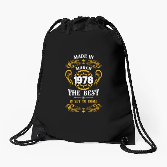 Made In March 1978 The Best Drawstring Bags