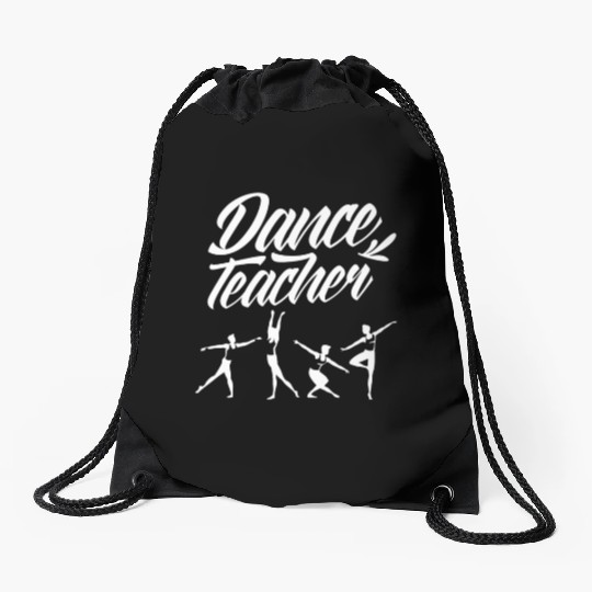 Ballet Dance Teacher Class Teach Dancing Dancer Drawstring Bags