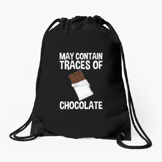 May Contain Traces Of Chocolate 4 Drawstring Bags