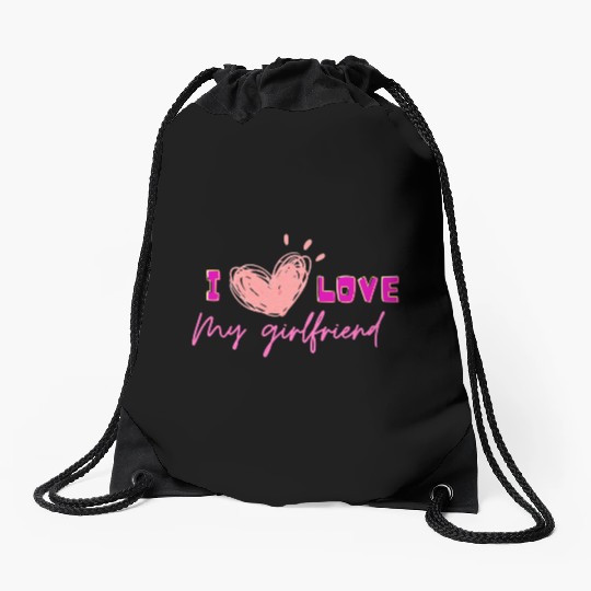 I love my girlfriend Drawstring Bags