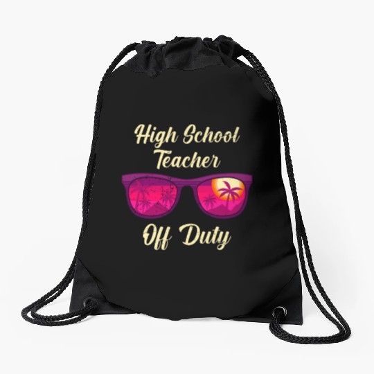 High school teacher off duty vacation teacher Drawstring Bags