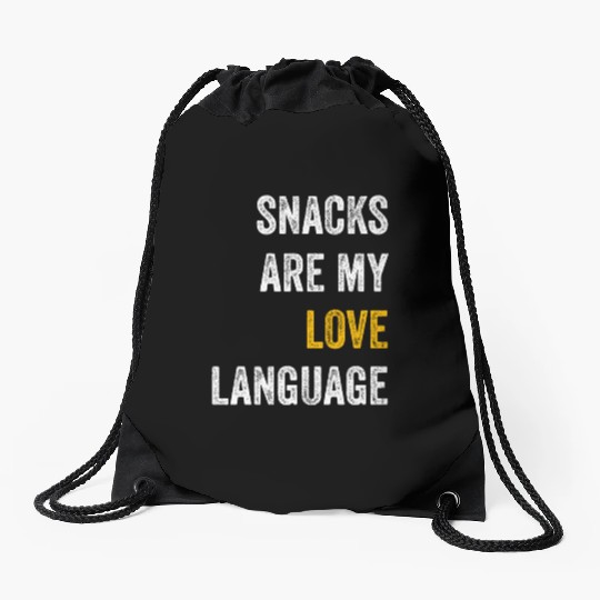 Snacks Are My Love Language Drawstring Bags