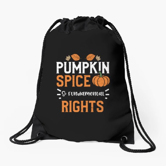 Pumpkin Spice & Fundamental Rights Drawstring Bags