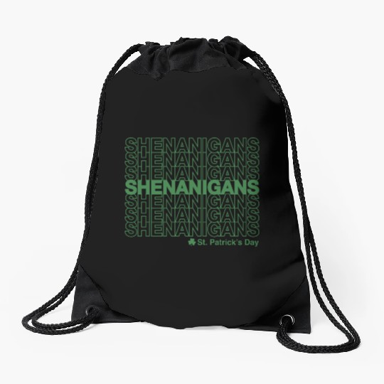 Shenanigans St Patricks Day Drawstring Bags