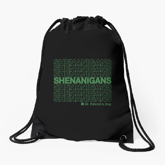 Shenanigans St Patricks Day Drawstring Bags